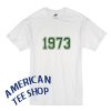 1973 T-Shirt