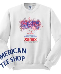 For anxiety with associated depressive symptoms Xanax Alprazolam tablet Sweatshirt