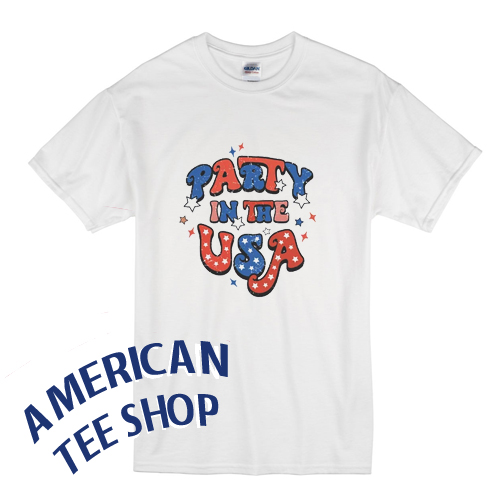 Party in the USA T-Shirt - americanteeshop.com Party in the USA T-Shirt