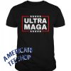 Ultra MAGA T-Shirt
