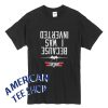 Because I Was Inverted Top Gun T-Shirt