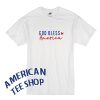God Bless America T shirt