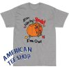 If The Vibe Isn't Spooky I'm out Halloween T-Shirt
