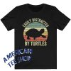 Easily Distracted by Turtles T-Shirt