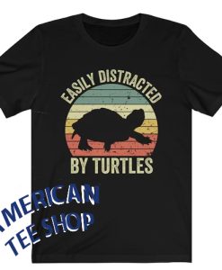 Easily Distracted by Turtles T-Shirt