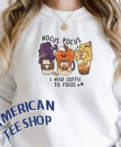 Hocus Pocus I Need Coffee to Focus Sweatshirt