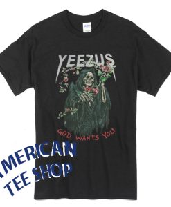 God Wants You Yeezus Kanye West T-Shirt