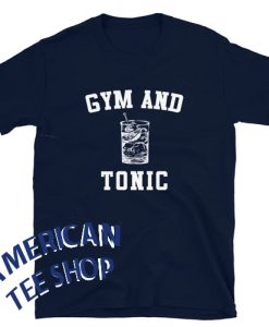 Gym And Tonic Short-Sleeve Unisex T-Shirt