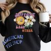 Support Each Other Daisy Sweatshirt