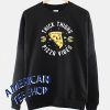 Thick Thighs Pizza Vibes Sweatshirt