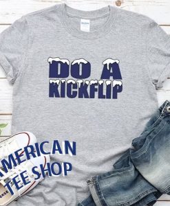 DO A Kickflip Unisex T-Shirt