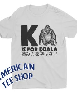 K is for Koala Funny Tshirt