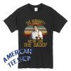 Brendan Fraser The Mummy More Like The Daddy T-Shirt