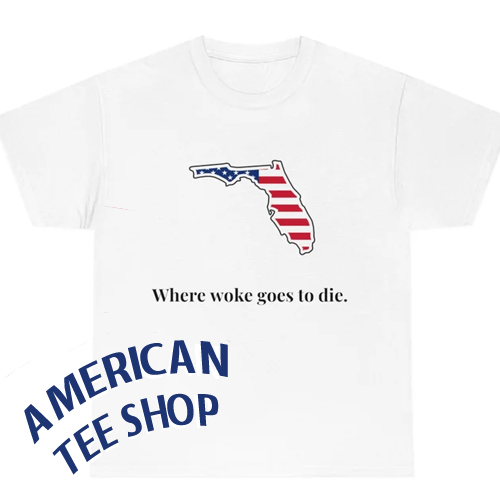Florida Where Woke Goes to Die Unisex T-Shirt