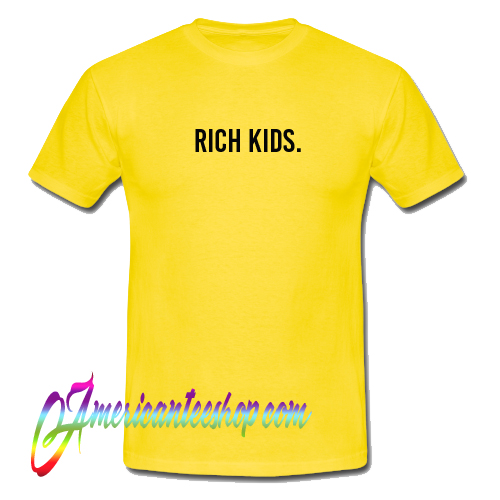 Rich Kids T Shirt