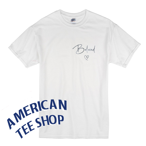 Beloved Love T-Shirt