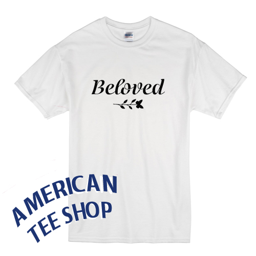Beloved T-Shirt