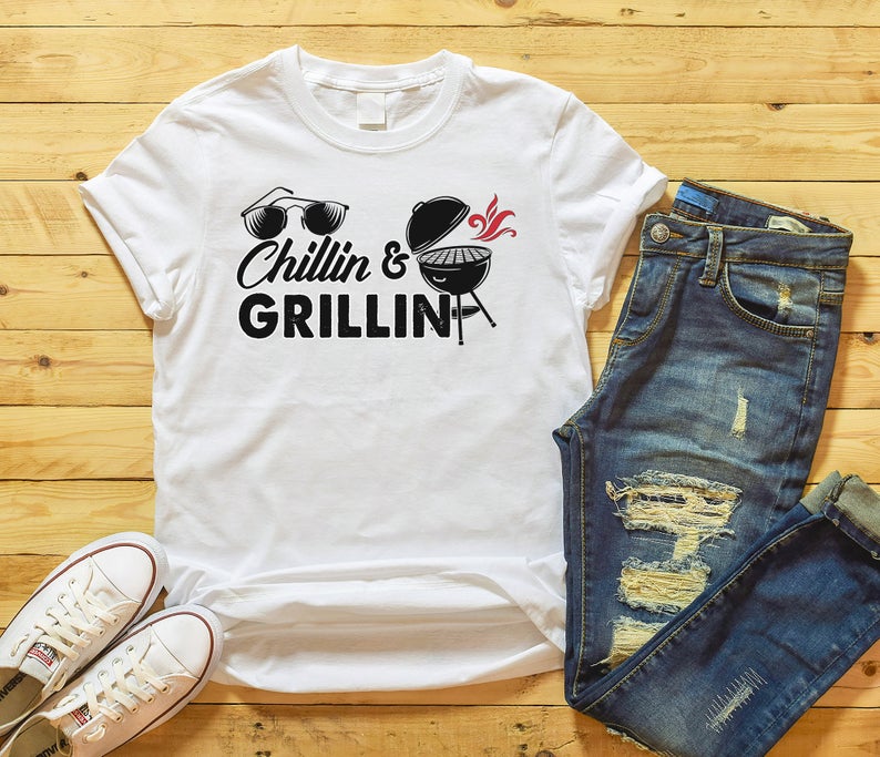 Chillin and Grillin TShirt