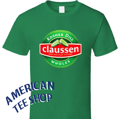 Claussen Pickles Food Snack Gift T Shirt