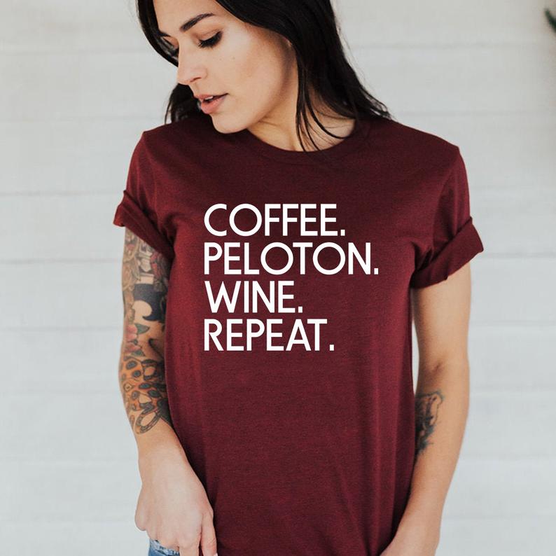 Coffee Peloton Wine Repeat T Shirt
