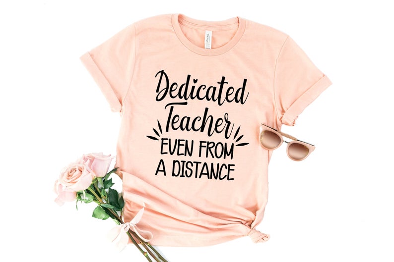 Dedicated Teacher T Shirt
