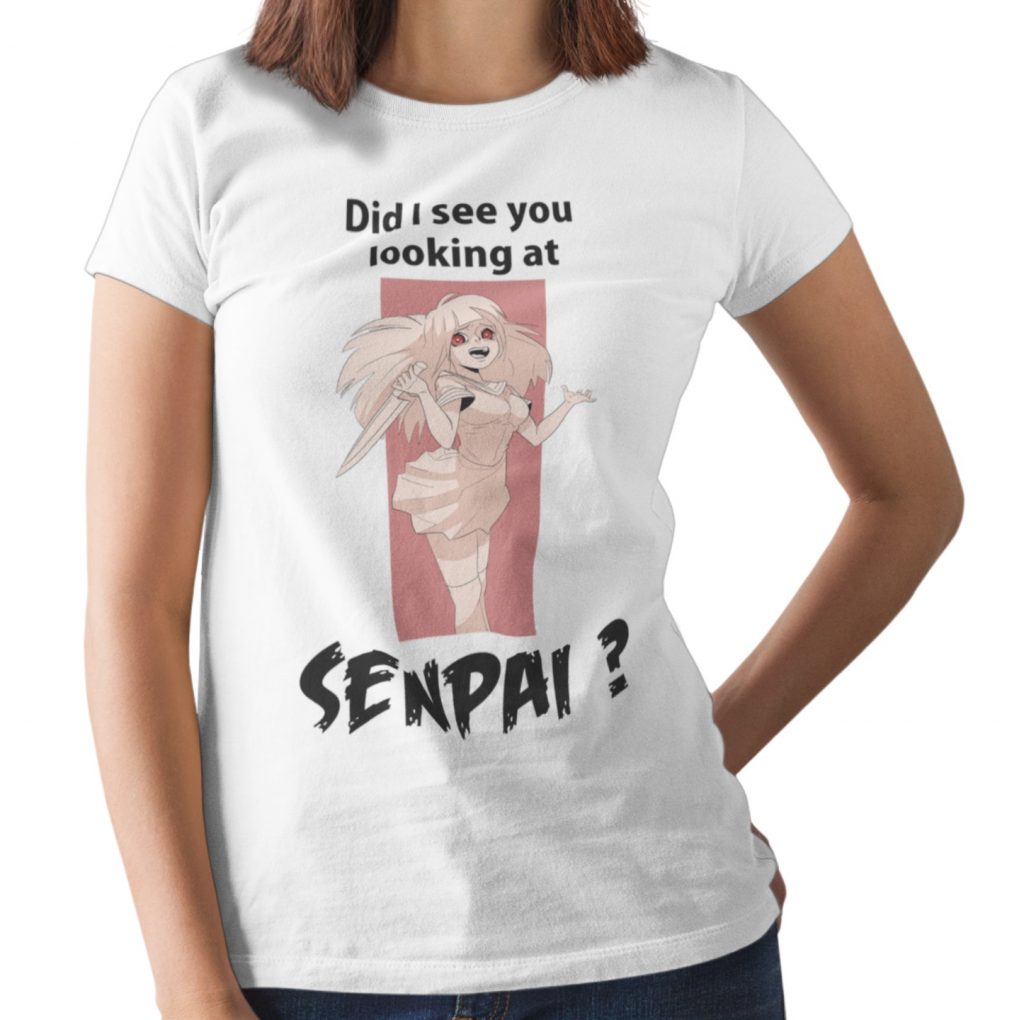Did I See You Looking at Senpai T Shirt