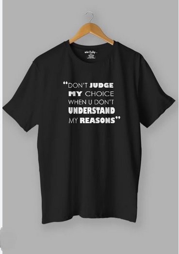 Don't Judge My Choices Quotes T shirt thd