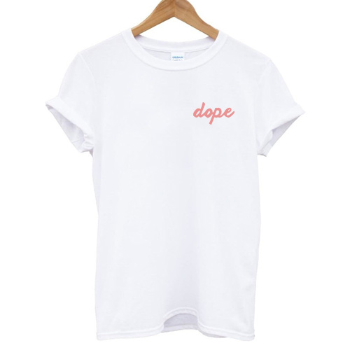 Dope T shirt