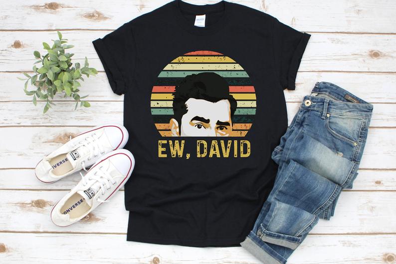 Ew David T shirt