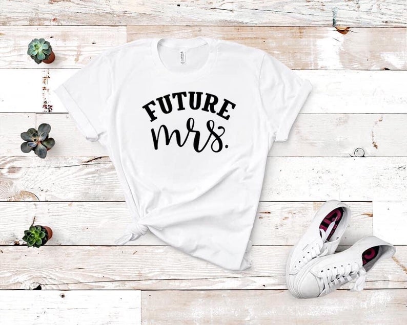 Future Mrs T Shirt