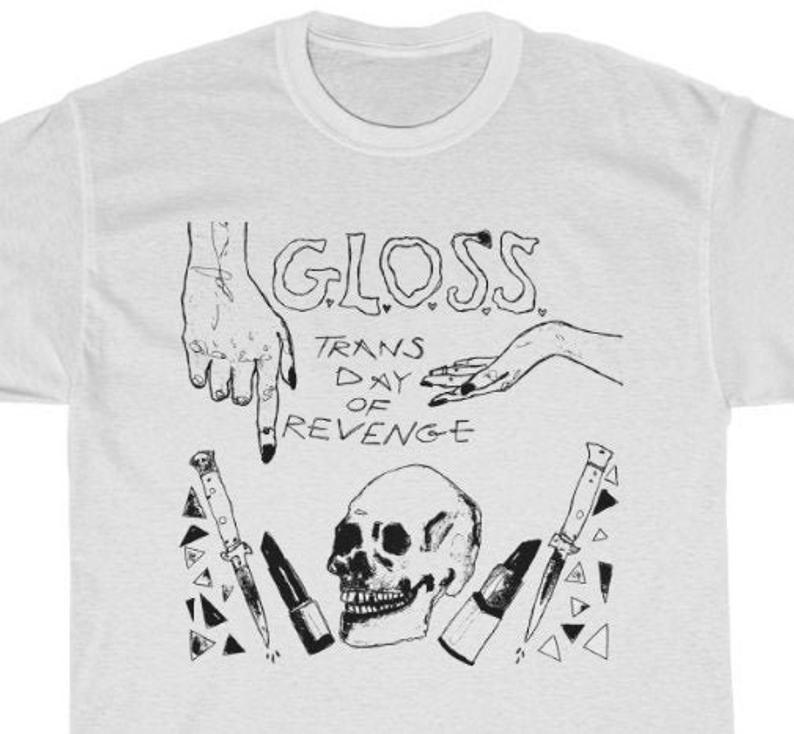 GLOSS Trans Day of Revenge T-Shirt