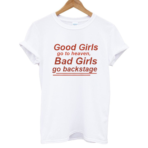 Good Girls Bad Girls Tshirt