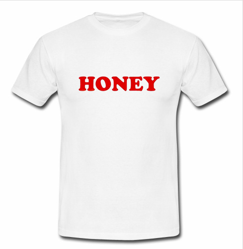 Honey tshirt