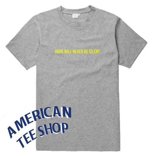 Hope Will Never be Silent T-Shirt