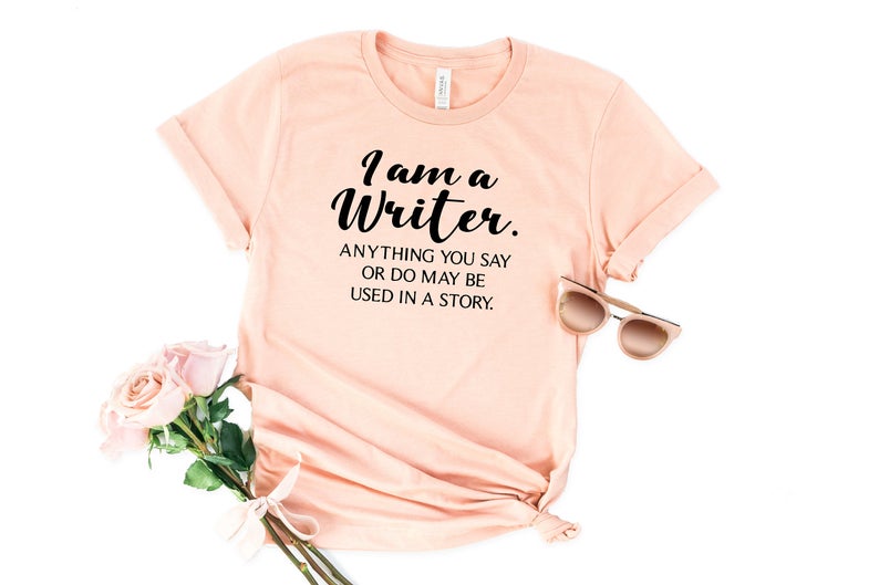 I Am A Writer T Shirt