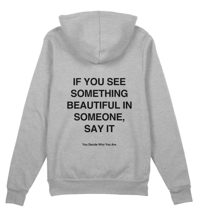 IF YOU SEE SOMETHING BEAUTIFUL IN SOMEONE Hoodie SD