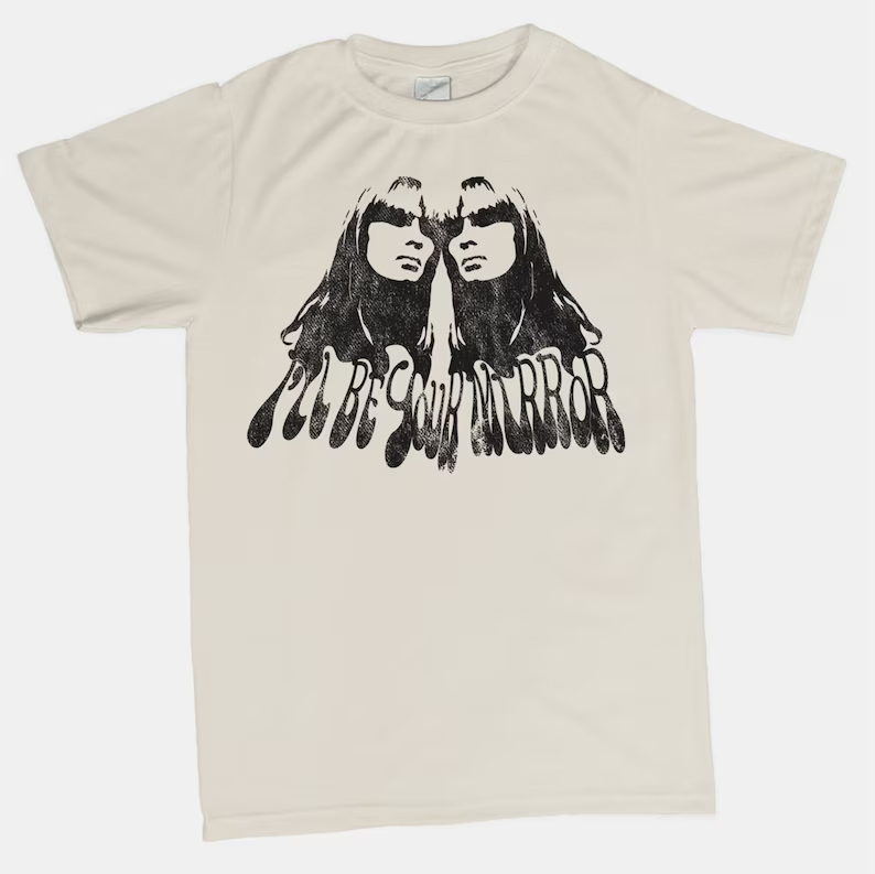 I’ll Be Your Mirror T-Shirt SD