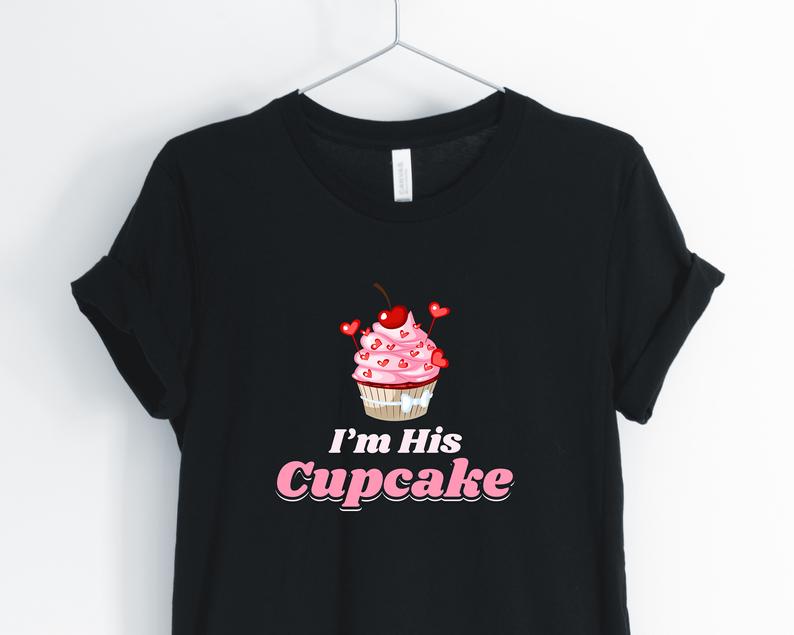 I'm His Cupcake Unisex T Shirt