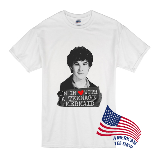 I'm In Love With A Teenage Mermaid Darren Criss T Shirt