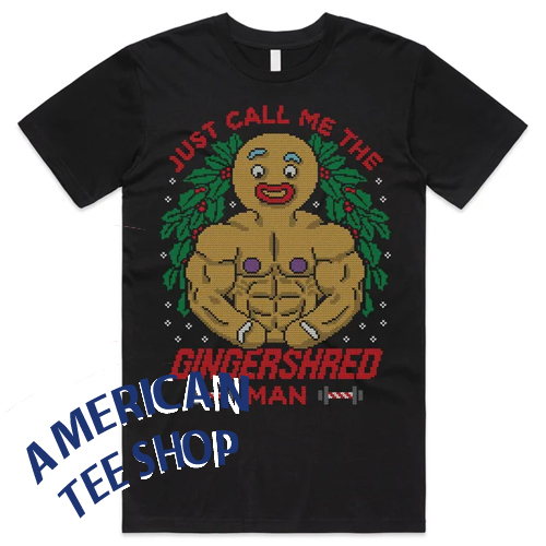 Just Call Me The Gingershred Man T-shirt