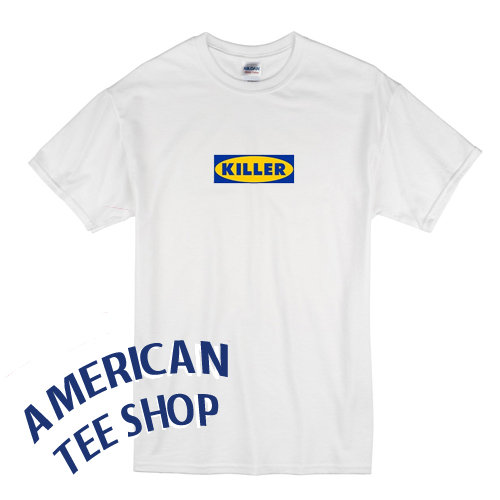 Killer IKEA T-Shirt