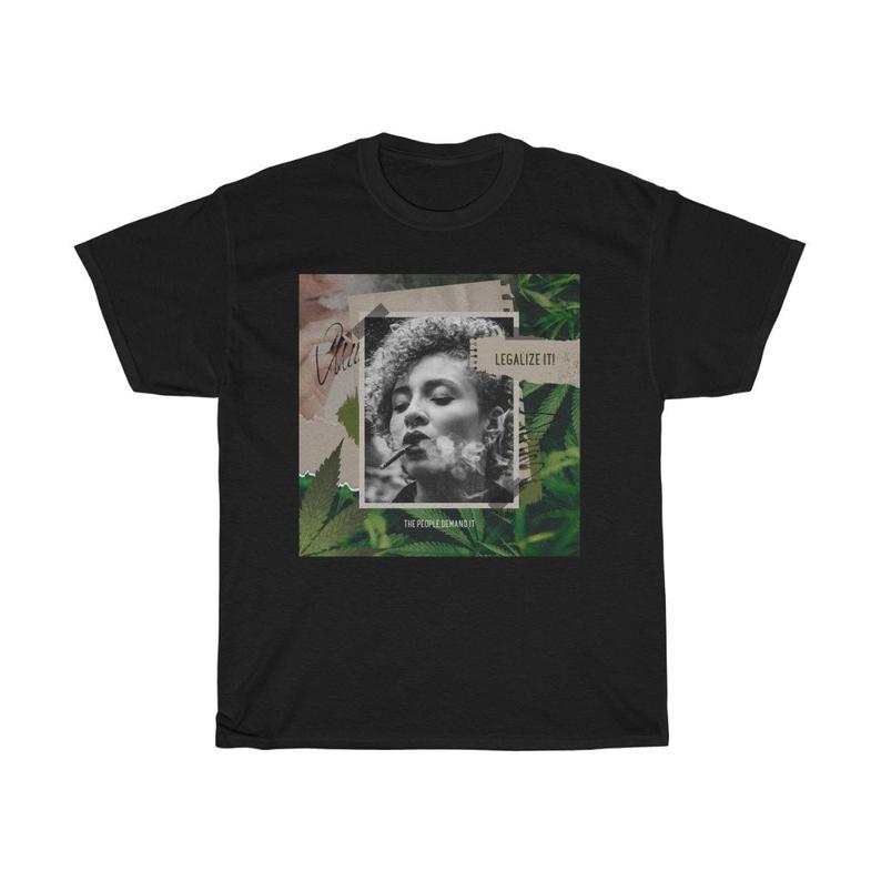 Legalize Weed Everywhere The People Demand It T-shirt