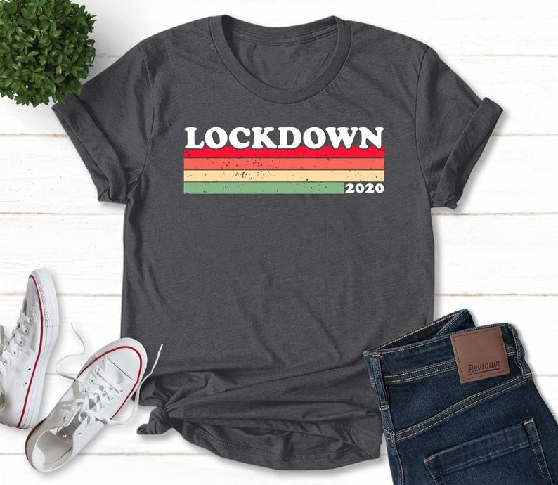 Lockdown Pandemic T Shirt