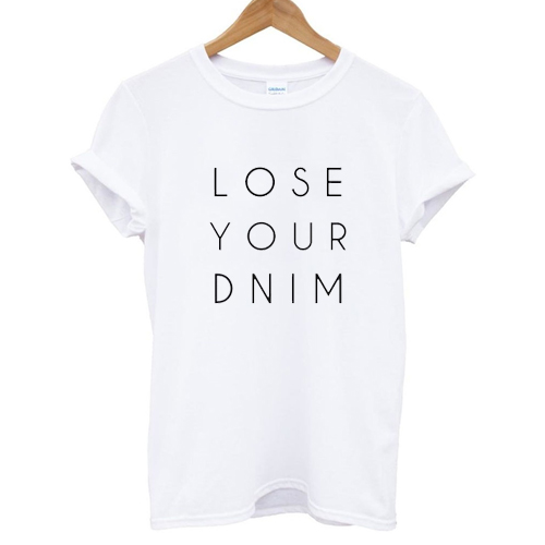 Lose your mind T shirt