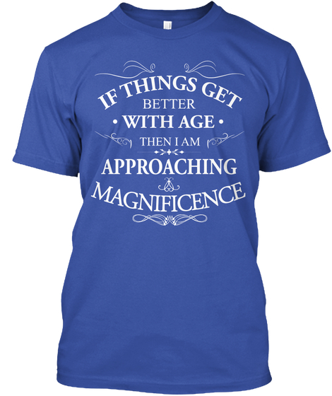 MAGNIFICENT T Shirt