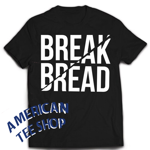 Money Break Bread T-Shirt