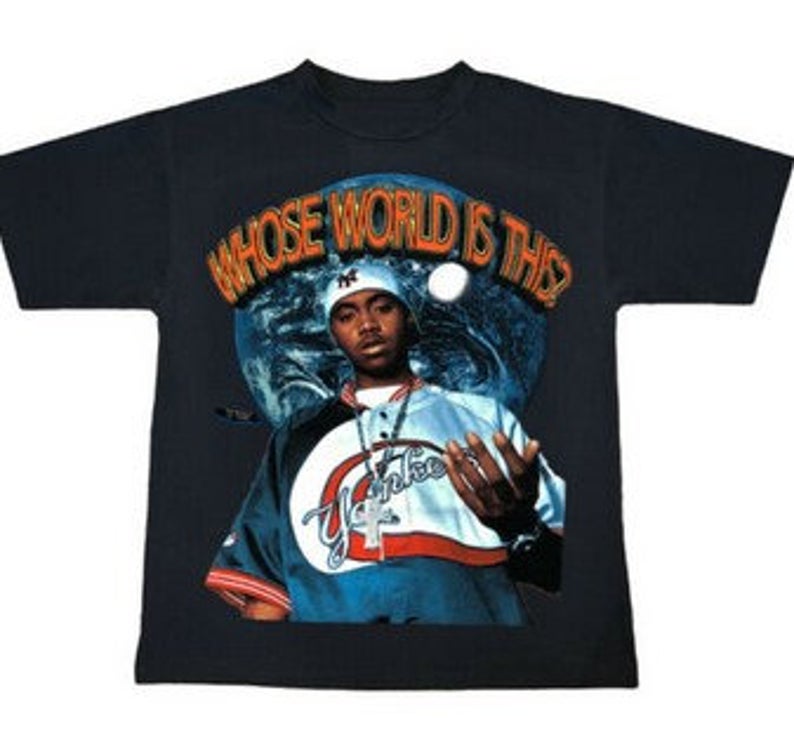 Nas The World Is Yours Whose World Is This T-shirt