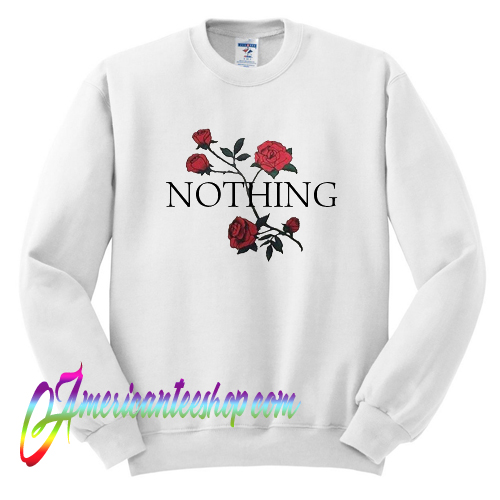 Nothing Rose Sweatshirt