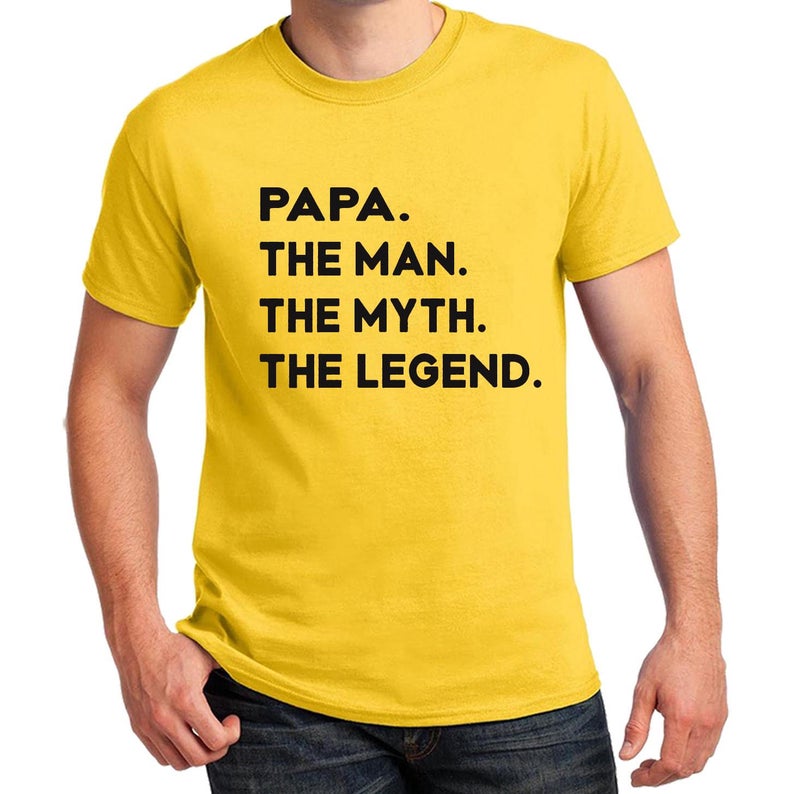 PAPA The Man The Myth The Legend T-shirt