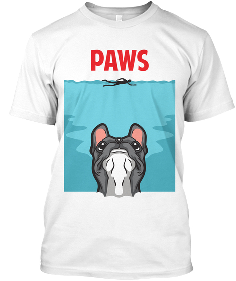 PAWS French Bulldog edition T Shirt